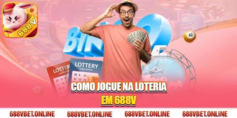 Como Jogue na loteria em 688V