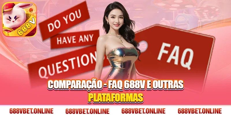 Comparação - FAQ 688V e outras plataformas