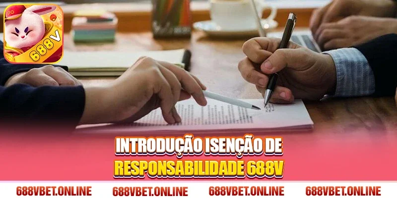 Introdução Isenção de responsabilidade 688V