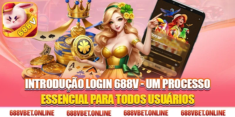 Introdução login 688V - Um Processo Essencial para Todos Usuários